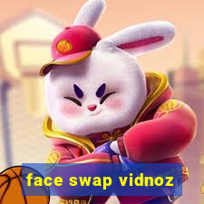 face swap vidnoz